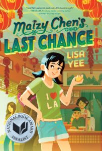 Cover of the middle grade book Maizy Chen's Last Chance by Lisa Yee. A young Asian-American girl wearing an I heart LA tshirt is holding a fortune cookie. 